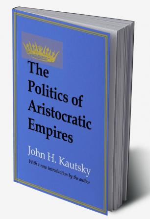 Politics of Aristocratic Empires