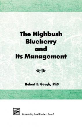 Highbush Blueberry and Its Management