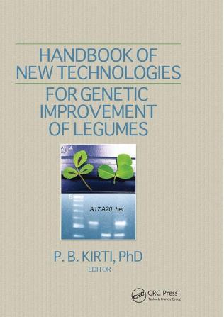 Handbook of New Technologies for Genetic Improvement of Legumes