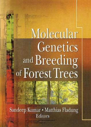 Molecular Genetics and Breeding of Forest Trees