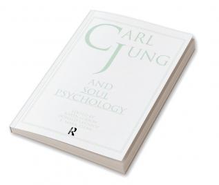 Carl Jung and Soul Psychology