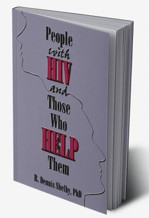 People With HIV and Those Who Help Them