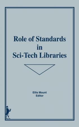 Role of Standards in Sci-Tech Libraries