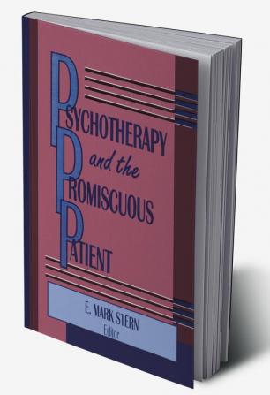 Psychotherapy and the Promiscuous Patient