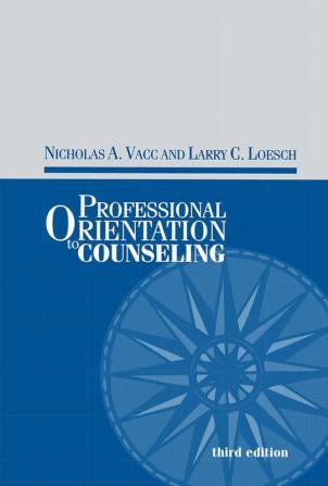 Professional Orientation to Counseling