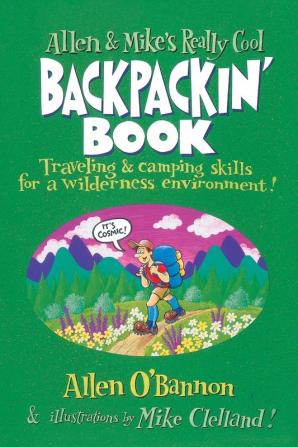 Allen & Mike's Really Cool Backpackin' Book