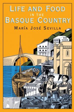 Life and Food in the Basque Country