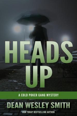 Heads Up: A Cold Poker Gang Mystery: 9