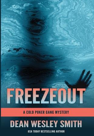 Freezeout: A Cold Poker Gang Mystery: 6