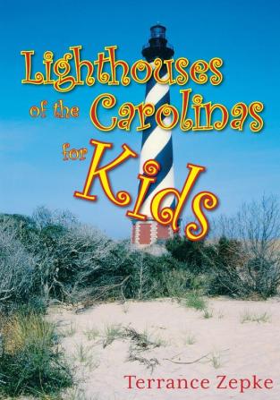 Lighthouses of the Carolinas for Kids