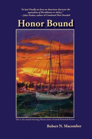 Honor Bound: A Novel of Cmdr. Peter Wake U.S.N.: 9 (Honor Series)