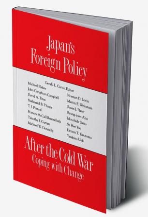 Japan's Foreign Policy After the Cold War