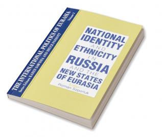 International Politics of Eurasia: v. 2: The Influence of National Identity