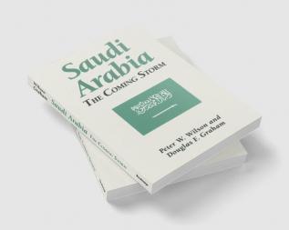 Saudi Arabia: The Coming Storm