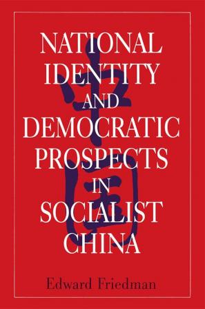 National Identity and Democratic Prospects in Socialist China