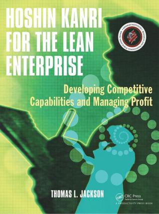 Hoshin Kanri for the Lean Enterprise