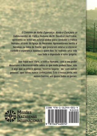 O Caminho de Volta: Esperança Ajuda e Cura para os Sobreviventes do Tráfico Humano