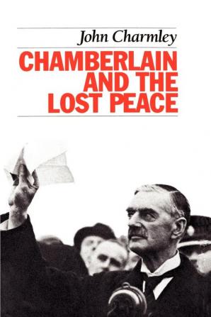 Chamberlain and the Lost Peace