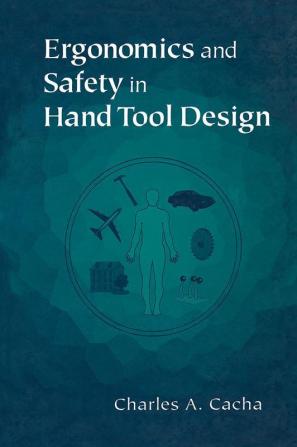 Ergonomics and Safety in Hand Tool Design