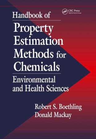 Handbook of Property Estimation Methods for Chemicals