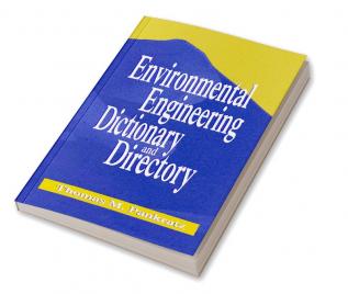 Environmental Engineering Dictionary and Directory