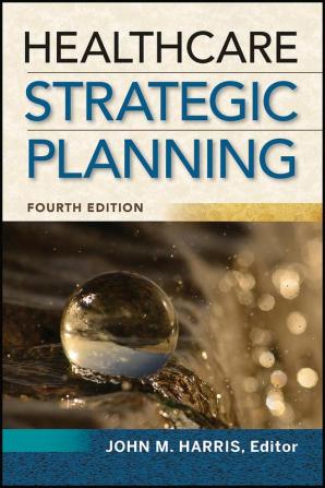 Healthcare Strategic Planning, Fourth Edition