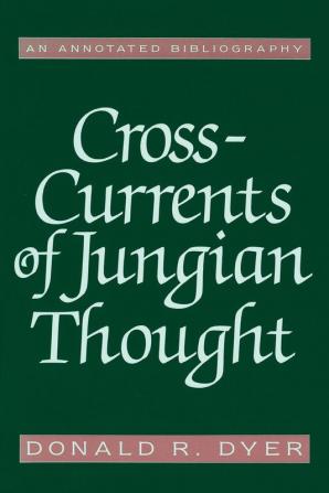 Cross-Currents of Jungian Thought