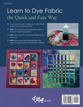 Fast Fun and Easy Fabric Dyeing: Create Colorful Fabric for Quilts Crafts & Wearables- Print on Demand Edition