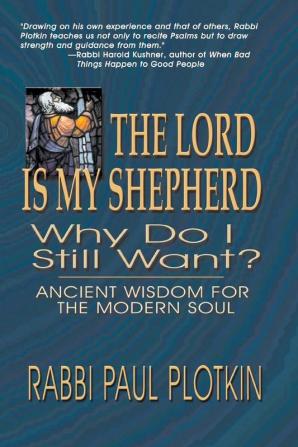 The Lord Is My Shepherd Why Do I Still Want?