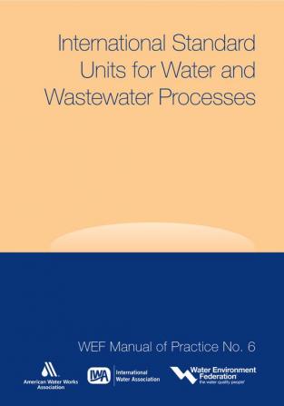 International Standard Units for Water and Wastewater Processes