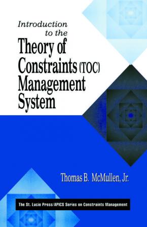 Introduction to the Theory of Constraints (TOC) Management System