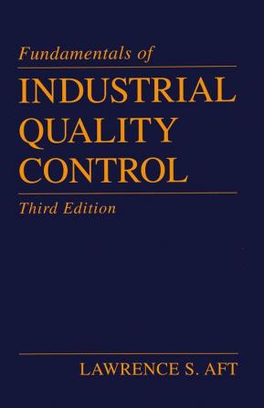 Fundamentals of Industrial Quality Control