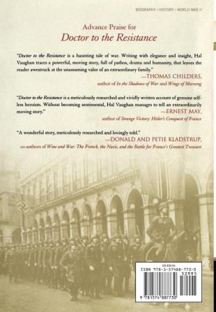 Doctor to the Resistance: The Heroic True Story of an American Surgeon and His Family in Occupied Paris