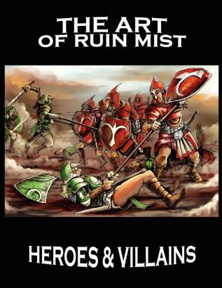 The Art of Ruin Mist: Heroes and Villains: 2 (Ruin Mist Companion Guides)