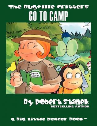 Go to Camp: Buster Bee's Adventures: 20 (Bugville Critters)