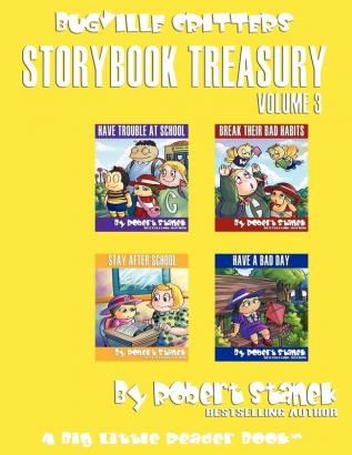 Robert Stanek's Bugville Critters Storybook Treasury Volume 3