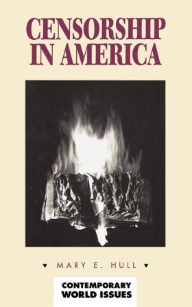 Censorship in America: A Reference Handbook (Contemporary World Issues)