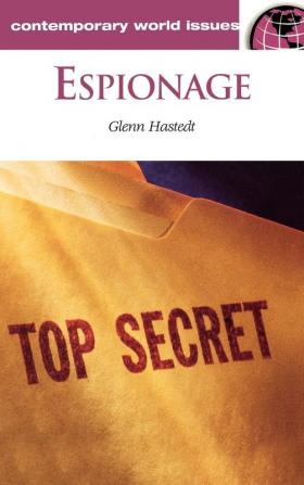 Espionage: A Reference Handbook (Contemporary World Issues)