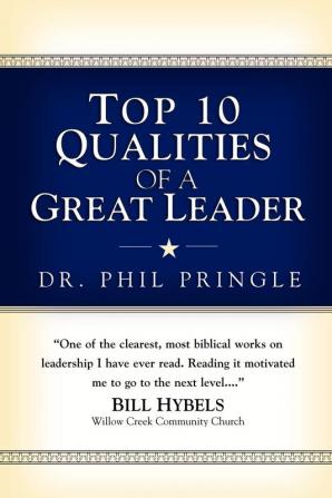 Top 10 Qualities Of A Great Leader