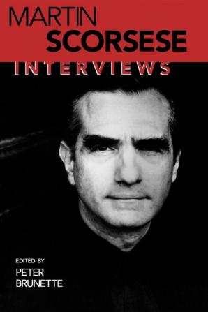 Martin Scorsese: Interviews (Interviews With Filmmakers Series)