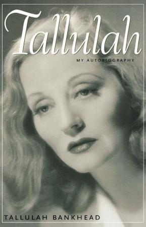 Tallulah: My Autobiography (Southern Icons Series)