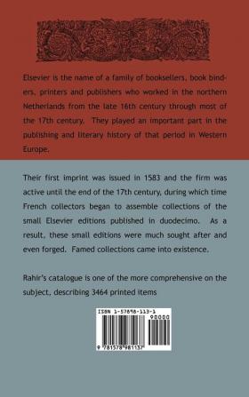 Catalogue D'Une Collection Unique de Volumes Imprimes Par Les Elzevier Et Divers Typographes Hollandais Du Xviie Siecle