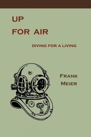 Up For Air: Diving for a Living