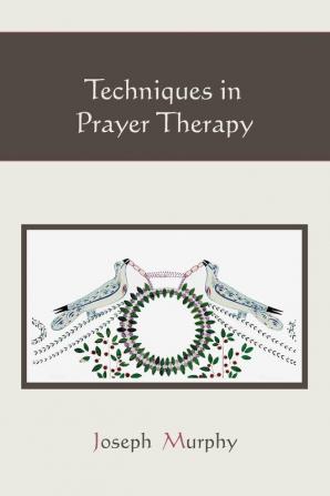 Techniques in Prayer Therapy