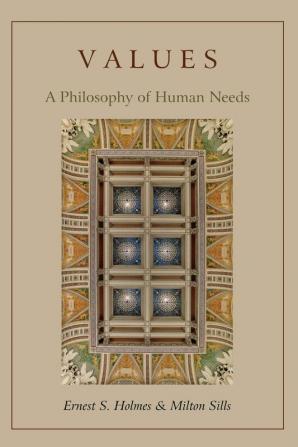 Values: A Philosophy of Human Needs