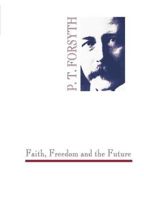 Faith Freedom and the Future