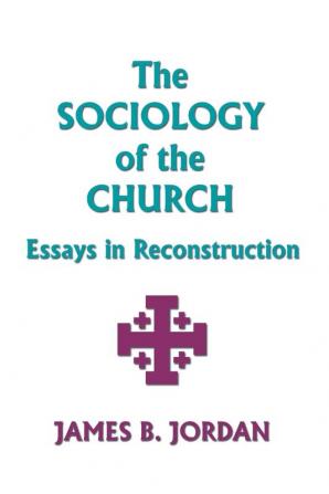 The Sociology of the Church: Essays in Reconstruction