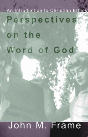 Perspectives on the Word of God