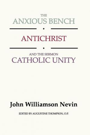 Anxious Bench Antichrist & the Sermon Catholic Unity