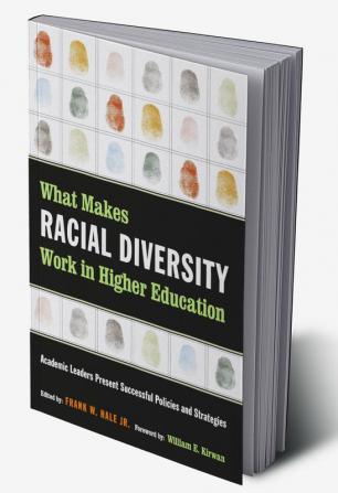 What Makes Racial Diversity Work in Higher Education